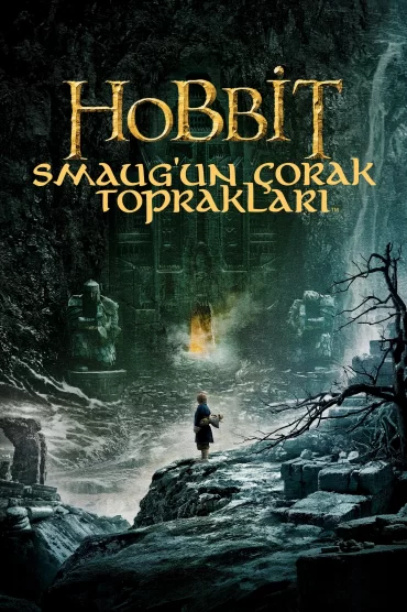 Hobbit: Smaug'un Çorak Toprakları