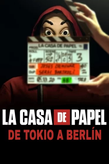 La casa de papel: Tokyo'dan Berlin'e